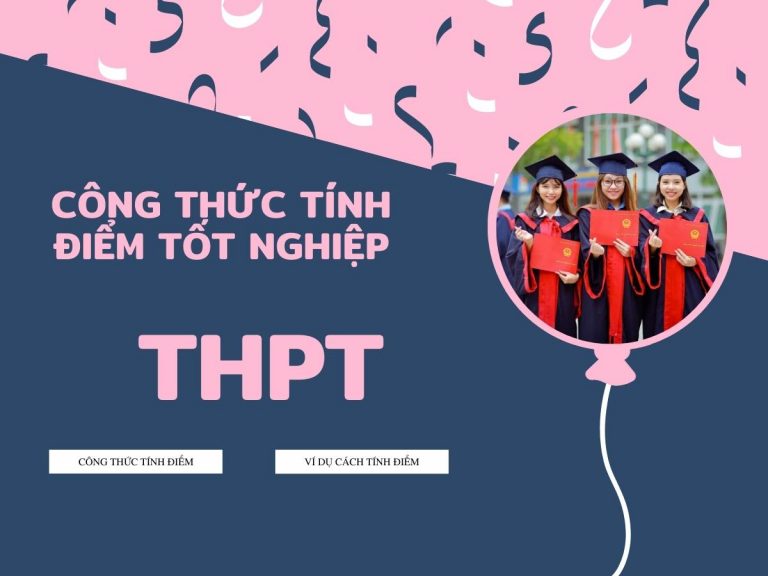 Cách tính điểm xét tốt nghiệp THPT 2022 chuẩn xác