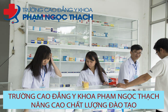 Trường Cao đẳng Y Khoa Phạm Ngọc Thạch nâng cao chất lượng đào tạo