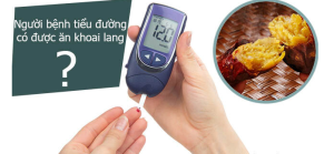Tư vấn: Bệnh tiểu đường ăn khoai lang được không?