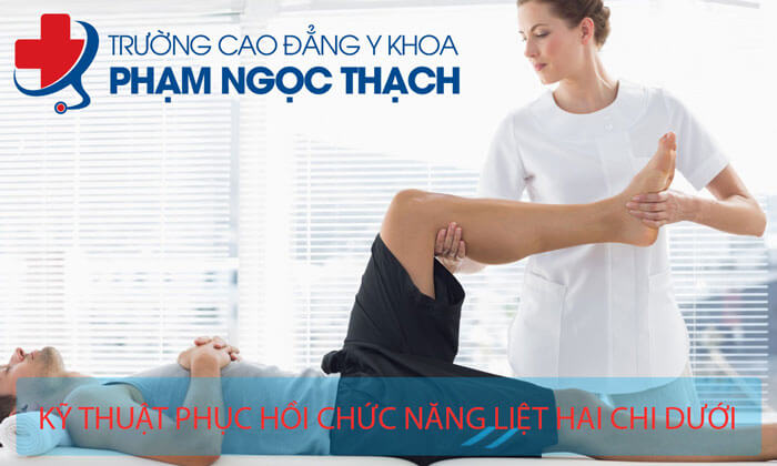 Học Kỹ thuật Phục hồi Chức năng liệt hai chi dưới ở đ&acirc;u?