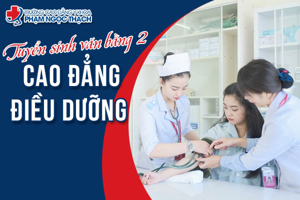 Tuyển Sinh Văn bằng 2 Cao Đẳng Điều dưỡng