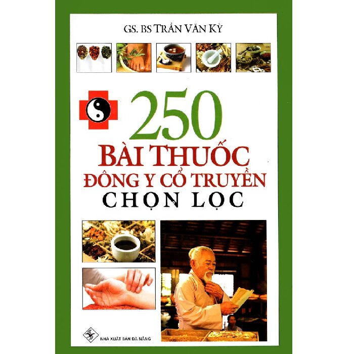 Sách 250 Bài thuốc đông y cổ truyền chọn lọc
