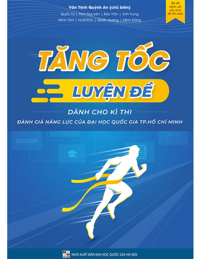 Sách Tăng tốc luyện đề thi đánh giá năng lực Đại học Quốc gia TP. Hồ Chí Minh