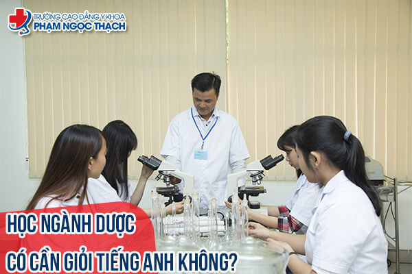 Học Dược có cần giỏi tiếng Anh không?