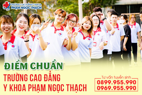 Điểm chuẩn Trường Cao đẳng Y Khoa Phạm Ngọc Thạch