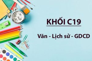 Khối C19 gồm những môn nào? Có các ngành và trường nào?