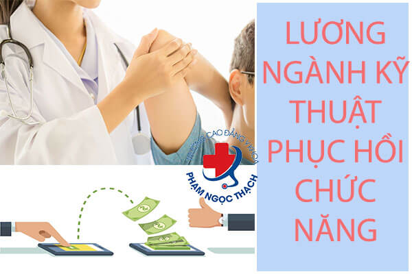 Ngành Phục hồi Chức năng có thu nhập hấp dẫn
