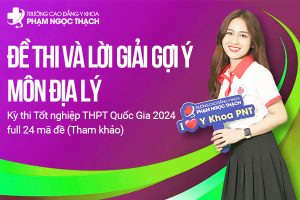 Đáp án đề thi tốt nghiệp THPT môn Địa lý 2024