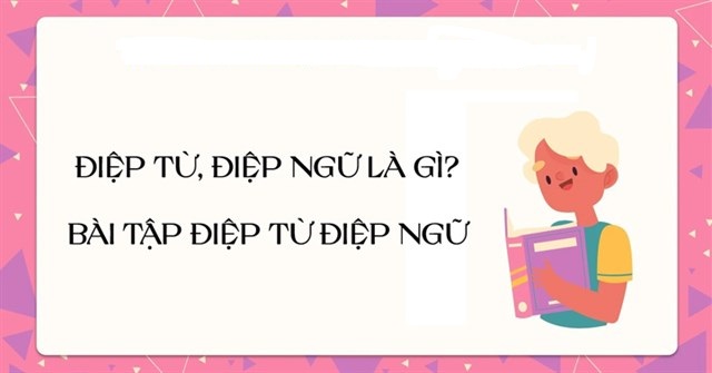 Ph&eacute;p điệp từ l&agrave; g&igrave;? Ph&eacute;p đối l&agrave; g&igrave;?