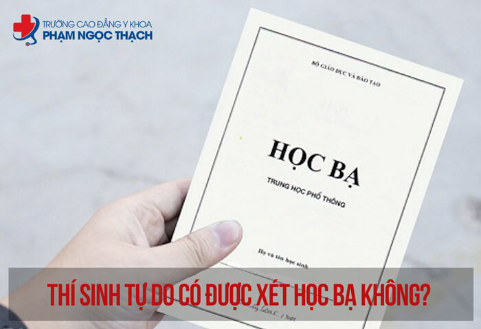 Th&iacute; sinh tự do c&oacute; được x&eacute;t học bạ kh&ocirc;ng?