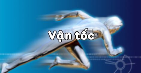 C&aacute;ch t&iacute;nh vận tốc trung b&igrave;nh hiện nay