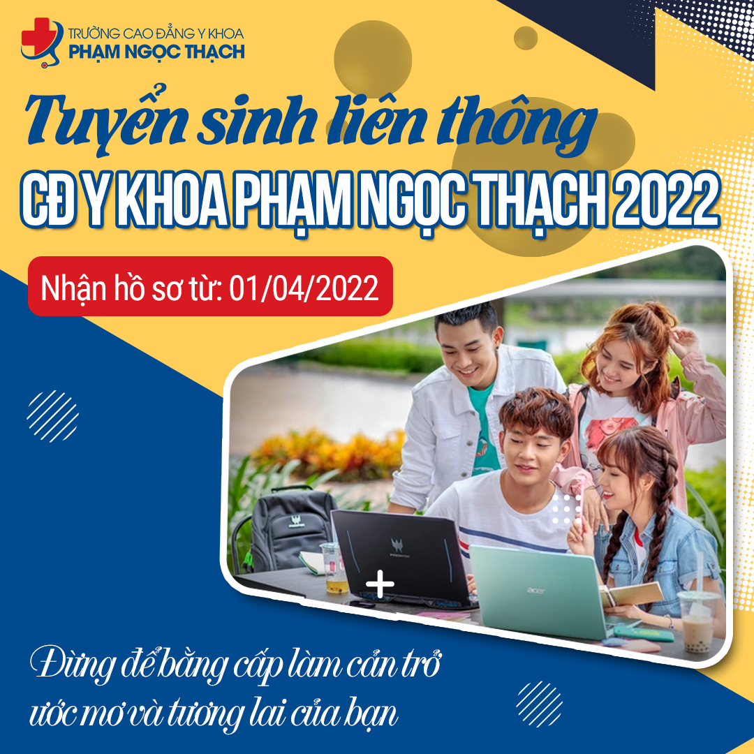Tuyển Sinh Liên Thông Cao Đẳng Dược 2022 Y Khoa Phạm Ngọc Thạch